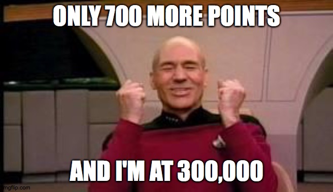 Can I get some upvotes to push me there! | ONLY 700 MORE POINTS; AND I'M AT 300,000 | image tagged in happy picard,memes,upvotes,imgflip points,xanderthesweet | made w/ Imgflip meme maker