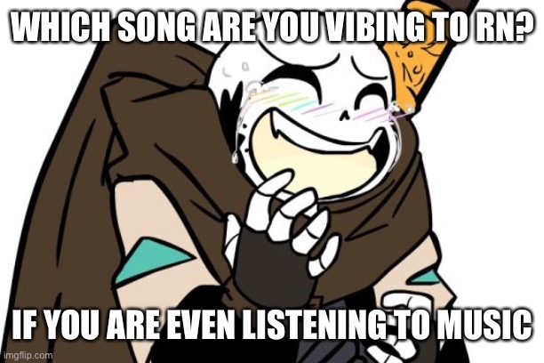 b o r e d | WHICH SONG ARE YOU VIBING TO RN? IF YOU ARE EVEN LISTENING TO MUSIC | image tagged in memes,funny,bored | made w/ Imgflip meme maker