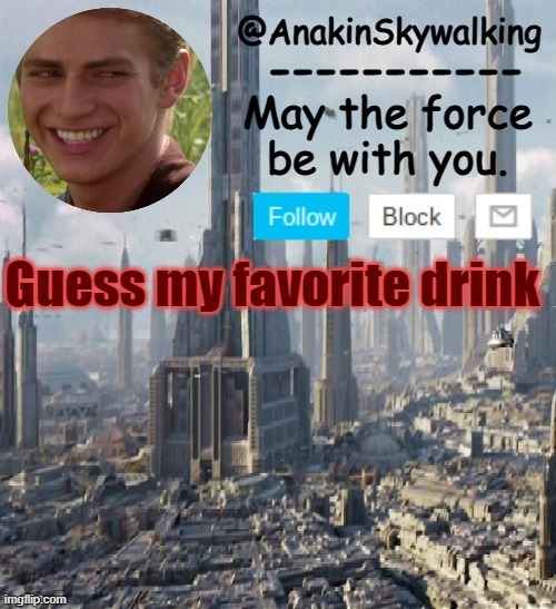 what's my favorite drink? | image tagged in glug glug glug,slurppp,idk tom template,eggs-dee | made w/ Imgflip meme maker