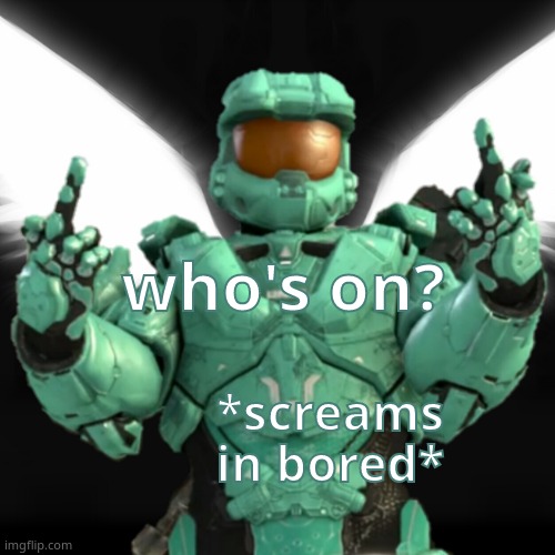 a e u g h | who's on? *screams in bored* | image tagged in tucker | made w/ Imgflip meme maker