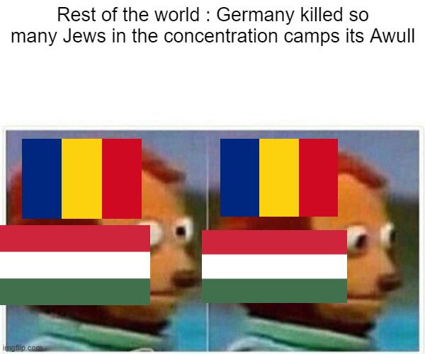 Stares nearveously | Rest of the world : Germany killed so many Jews in the concentration camps its Awull | image tagged in memes,monkey puppet | made w/ Imgflip meme maker