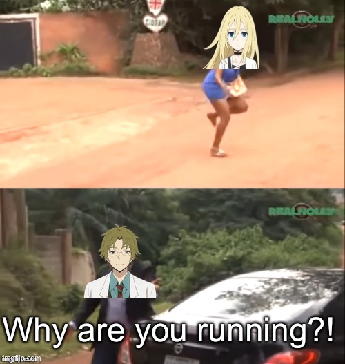 Why are you running | Why are you running?! | image tagged in why are you running | made w/ Imgflip meme maker