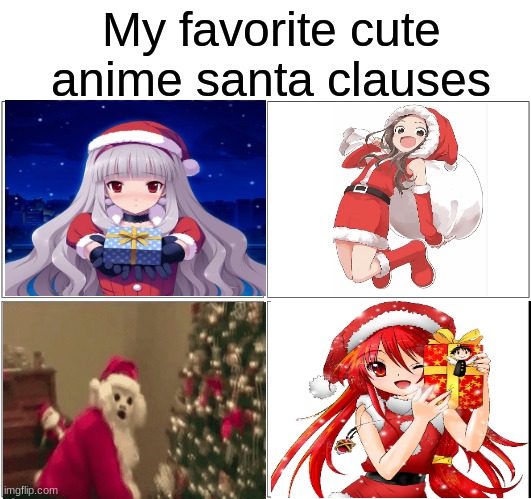 3rd panel is my waifu | My favorite cute anime santa clauses | image tagged in memes,blank comic panel 2x2,santa,anime,funny | made w/ Imgflip meme maker