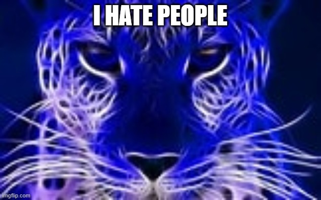 I HATE PEOPLE | made w/ Imgflip meme maker
