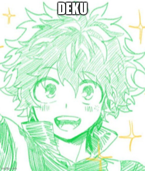 DEKU | made w/ Imgflip meme maker