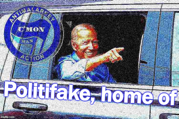 Joe Biden antimalarkey action deep-fried 2 | Politifake, home of | image tagged in joe biden antimalarkey action deep-fried 2 | made w/ Imgflip meme maker