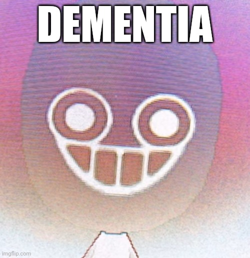 Everywhere at the end of time and the mii channel descent into madness | DEMENTIA | image tagged in memes | made w/ Imgflip meme maker