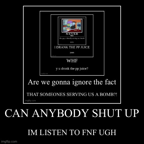 image tagged in funny,demotivationals | made w/ Imgflip demotivational maker