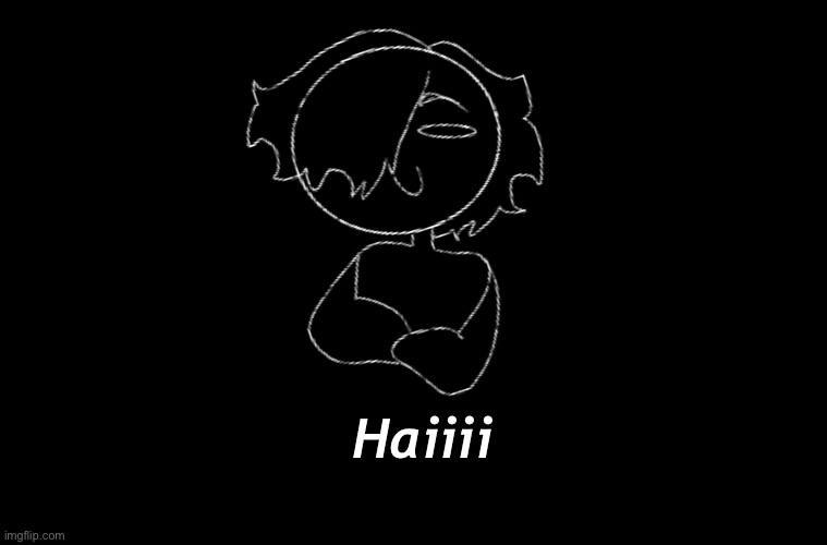 Haiiii | made w/ Imgflip meme maker