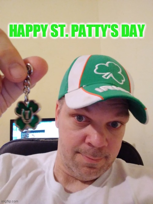 Happy St Patty's day | HAPPY ST. PATTY'S DAY | image tagged in luck,st patty's day,luck of the irish,green | made w/ Imgflip meme maker