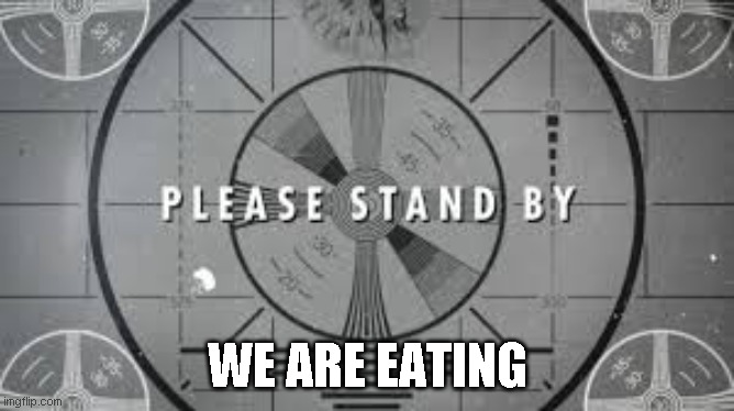 download | WE ARE EATING | image tagged in download | made w/ Imgflip meme maker