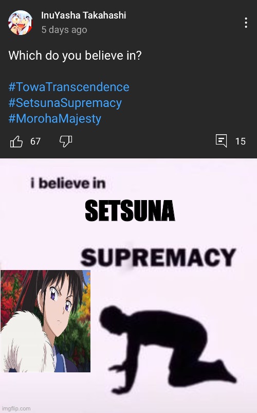 Setsuna supremacy | SETSUNA | image tagged in i believe in supremacy | made w/ Imgflip meme maker