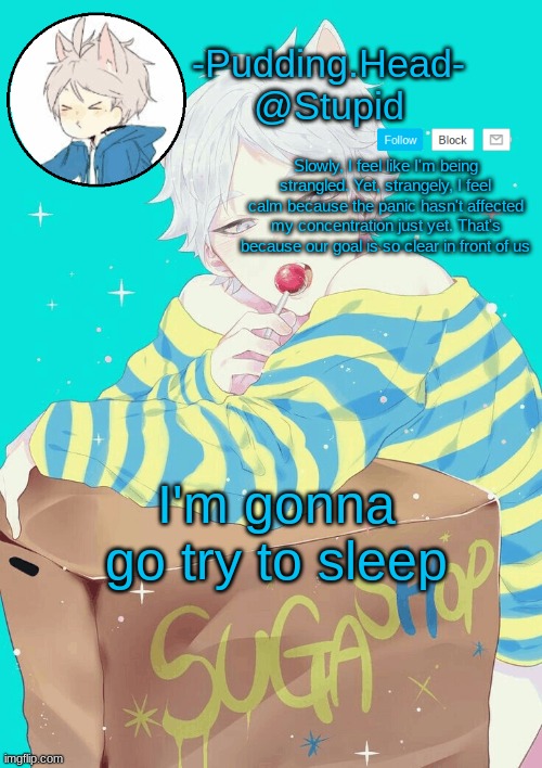 *laughs in totally didn't try drinking mouthwash and totally didn't see BNHA doujinshi* | I'm gonna go try to sleep | image tagged in suga temp | made w/ Imgflip meme maker