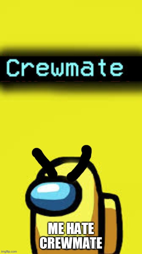 CREWMATE | made w/ Imgflip meme maker