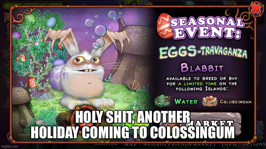 HOLY SHIT, ANOTHER HOLIDAY COMING TO COLOSSINGUM | made w/ Imgflip meme maker