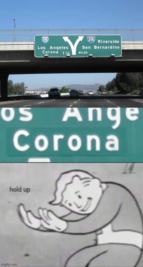 I am going to bet $19 that some vandal vandalized this sign and added virus next to "Corona" | image tagged in corona,los angeles,coronavirus,virus,corona virus,coronavirus meme | made w/ Imgflip meme maker
