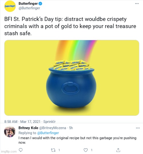 OOH Butterfinger got roasted on ST PATRICK'S DAY! | made w/ Imgflip meme maker