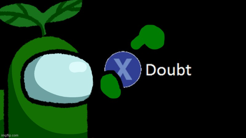 Plant_Official X to Doubt Blank Meme Template