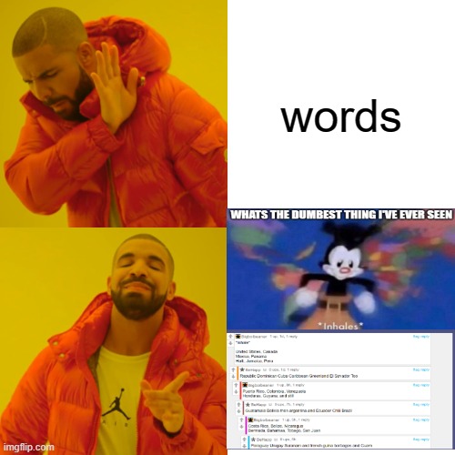 XDX | words | image tagged in memes,drake hotline bling,inhail | made w/ Imgflip meme maker