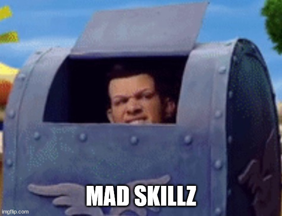 Hiding Skillz | MAD SKILLZ | image tagged in hiding skillz | made w/ Imgflip meme maker