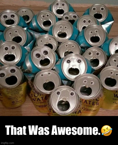 That Was Awesome.? | made w/ Imgflip meme maker
