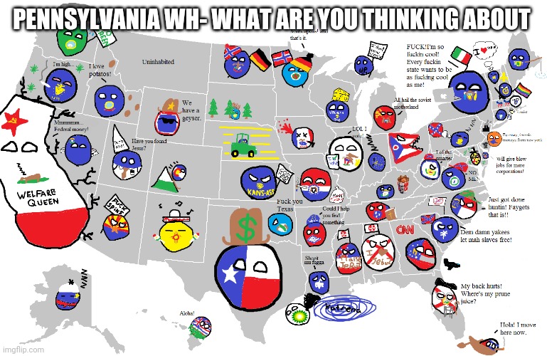 PENNSYLVANIA WH- WHAT ARE YOU THINKING ABOUT | made w/ Imgflip meme maker