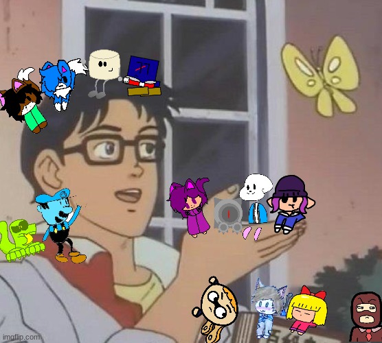 "Is this too many shoulder ocs?" (if i forgot yours, sorry. i tried to include as many as possible.) | image tagged in memes,is this a pigeon | made w/ Imgflip meme maker