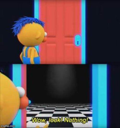 Wow, look nothing | image tagged in wow look nothing | made w/ Imgflip meme maker