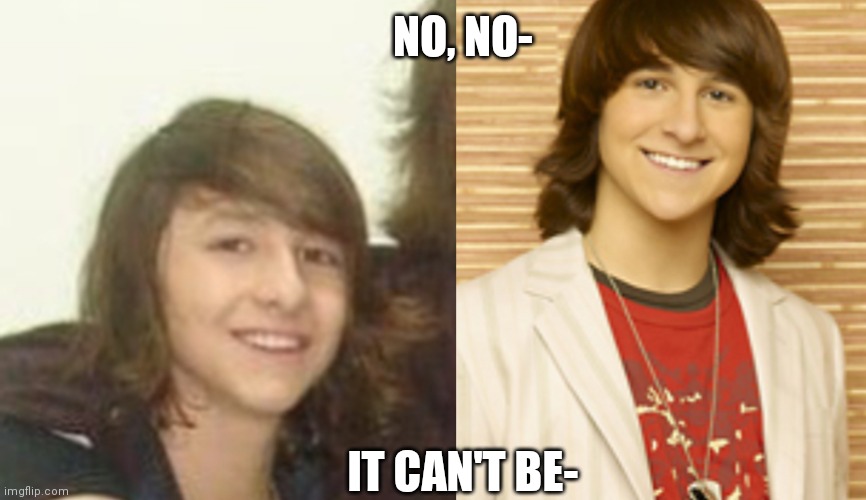 remington leith & that guy from hannah montana | NO, NO-; IT CAN'T BE- | image tagged in bands,tv shows,woah,oh no you didn't,oh shit,why am i doing this | made w/ Imgflip meme maker