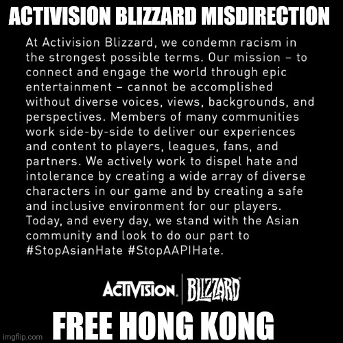 Activision Blizzard at it  again | ACTIVISION BLIZZARD MISDIRECTION; FREE HONG KONG | image tagged in activision blizzard brownies points | made w/ Imgflip meme maker