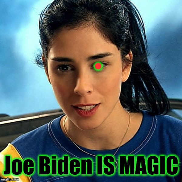 . Joe Biden IS MAGIC | made w/ Imgflip meme maker
