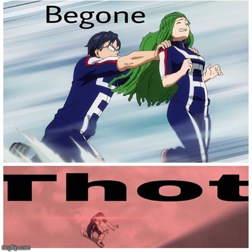 this speaks for itself | image tagged in iida be gone thot | made w/ Imgflip meme maker