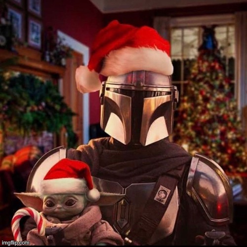 Mando and Baby Yoda Christmas | image tagged in mando and baby yoda christmas | made w/ Imgflip meme maker