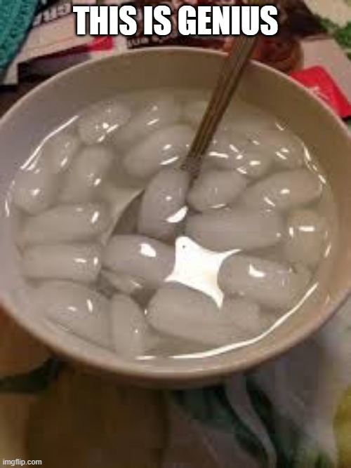 Good Cereal | THIS IS GENIUS | image tagged in cereal,water,and,ice | made w/ Imgflip meme maker