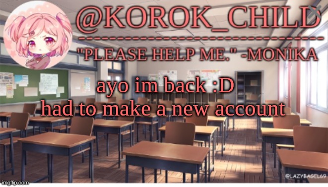 Korok-child Doki Doki Literature club | ayo im back :D
had to make a new account | image tagged in korok-child doki doki literature club | made w/ Imgflip meme maker