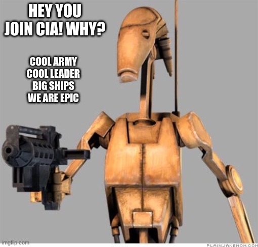 HEY YOU
JOIN CIA! WHY? COOL ARMY
COOL LEADER
BIG SHIPS
WE ARE EPIC | made w/ Imgflip meme maker