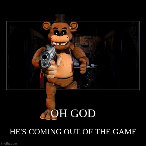 He has had enough of the nightguard's crap | image tagged in funny,demotivationals,fnaf,brace yourselves x is coming | made w/ Imgflip demotivational maker