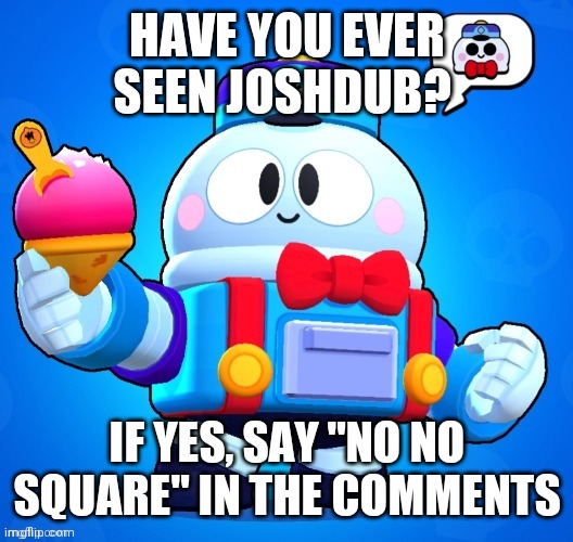 No no, don't touch me there | HAVE YOU EVER SEEN JOSHDUB? IF YES, SAY "NO NO SQUARE" IN THE COMMENTS | image tagged in lou | made w/ Imgflip meme maker