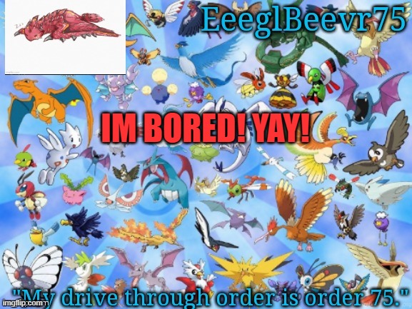 B A SPORTS, ITS IN THE BORED | IM BORED! YAY! | image tagged in yet another eeglbeevr75 announcementt | made w/ Imgflip meme maker