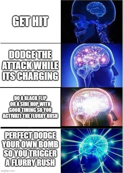 How to play breath without breaking your shield | GET HIT; DODGE THE ATTACK WHILE ITS CHARGING; DO A BLACK FLIP OR A SIDE HOP WITH GOOD TIMING SO YOU ACTIVATE THE FLURRY RUSH; PERFECT DODGE YOUR OWN BOMB SO YOU TRIGGER A FLURRY RUSH | image tagged in memes,expanding brain,botw,tloz | made w/ Imgflip meme maker