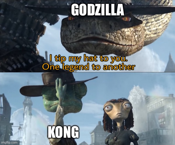 How Godzilla vs. Kong should end | GODZILLA; KONG | image tagged in i tip my hat to you one legend to another,godzilla,king kong,godzilla vs kong,legendary | made w/ Imgflip meme maker