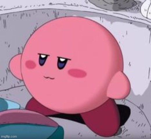 I found it ,i found Smug Kirby. | made w/ Imgflip meme maker