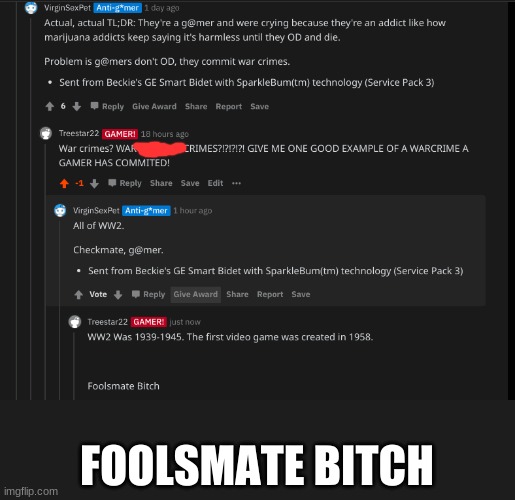 Foolsmate |  FOOLSMATE BITCH | image tagged in raidtheantis,r/banvideogames | made w/ Imgflip meme maker