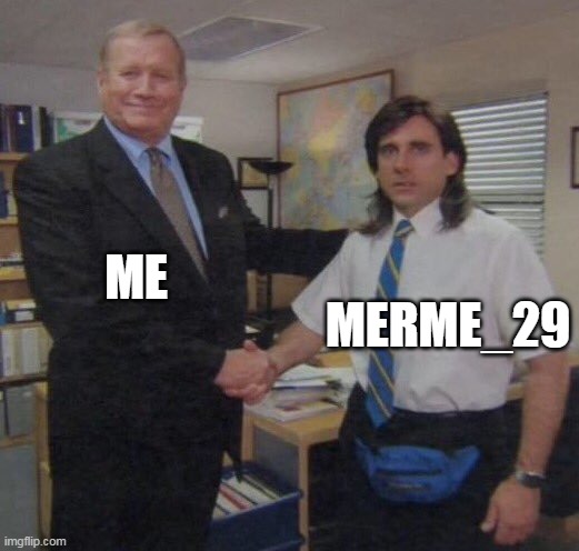 the office congratulations | ME MERME_29 | image tagged in the office congratulations | made w/ Imgflip meme maker