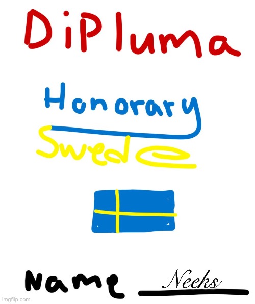 Honorary Swede | Neeks | image tagged in honorary swede | made w/ Imgflip meme maker