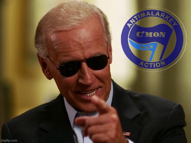 Cool Joe Biden Antimalarkey action Blank Meme Template