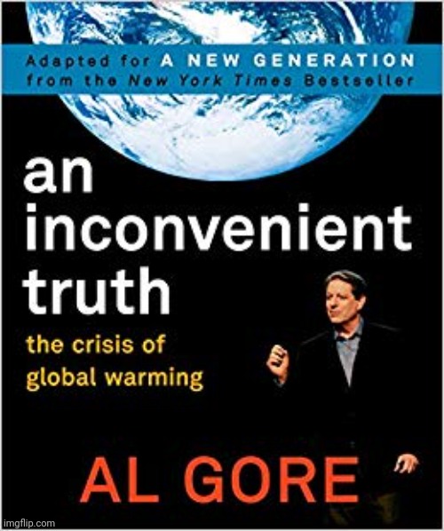 Gore Inconvenient | image tagged in gore inconvenient | made w/ Imgflip meme maker