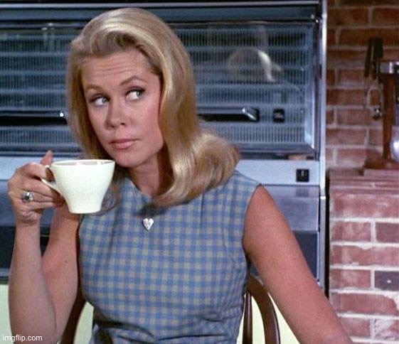 Elizabeth Montgomery coffee | image tagged in elizabeth montgomery coffee | made w/ Imgflip meme maker