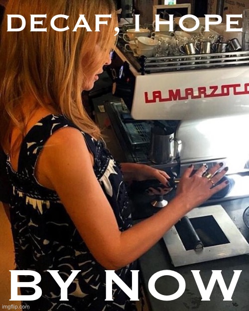 Kylie coffee | DECAF, I HOPE BY NOW | image tagged in kylie coffee | made w/ Imgflip meme maker