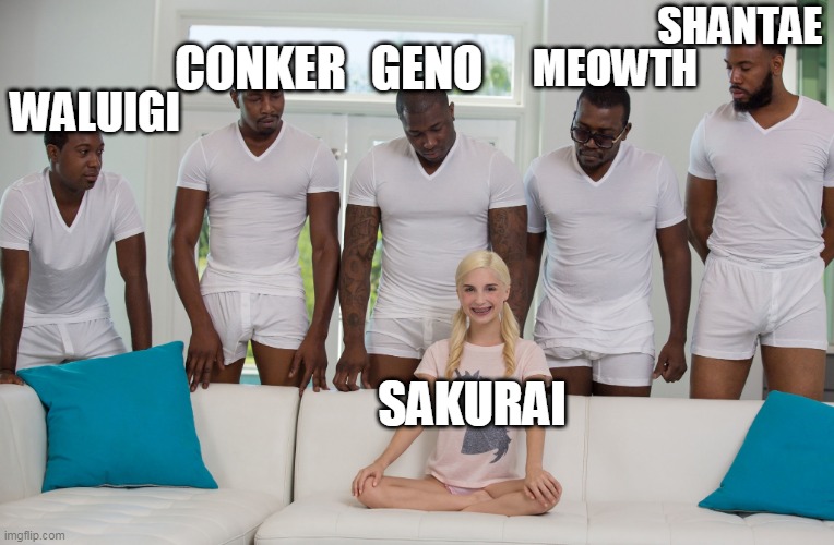 he screwed up | WALUIGI; CONKER; GENO; MEOWTH; SHANTAE; SAKURAI | image tagged in gang bang,super smash bros,waluigi,pokemon,mario,nintendo switch | made w/ Imgflip meme maker